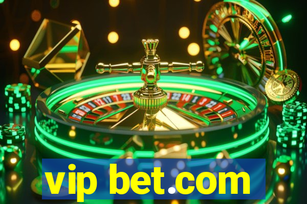 vip bet.com